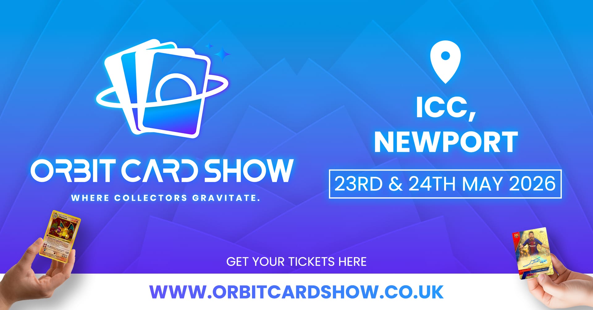 Orbit Card Show @ ICC, Newport, Wales